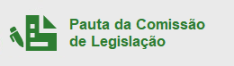 Pauta da Comissão de Legislação